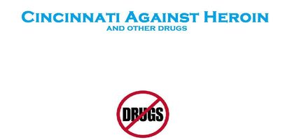 Cincinnati Against Heroin (and other drugs)